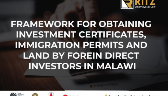 FRAMEWORK FOR OBTAINING INVESTMENT NT CERTIFICATES, IMMIGRATION PERMITS, AND LAND BY FOREIGN DIRECT INVESTORS IN MALAWI