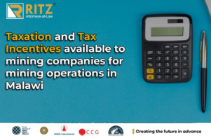 Taxation and Tax Incentives available to mining companies for mining operations in Malawi